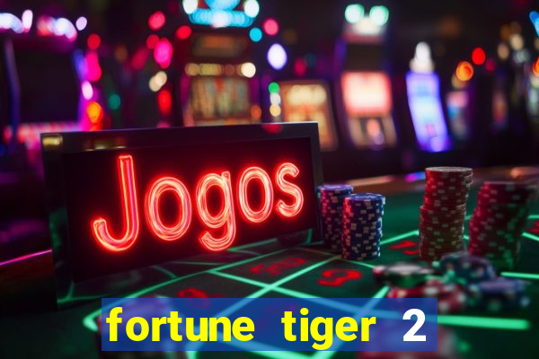 fortune tiger 2 revenge download